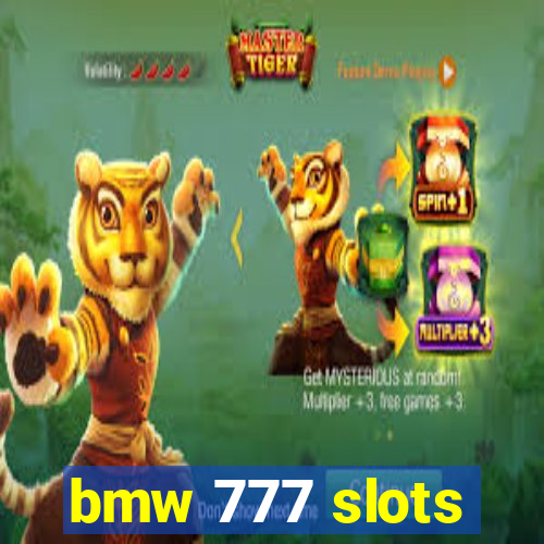 bmw 777 slots